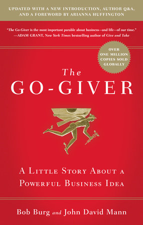 The Go-Giver, Expanded Edition by Bob Burg and John David Mann