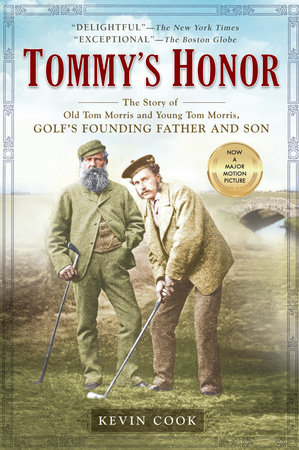Tommy's Honor by Kevin Cook