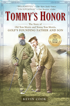 Tommy's Honor by Kevin Cook