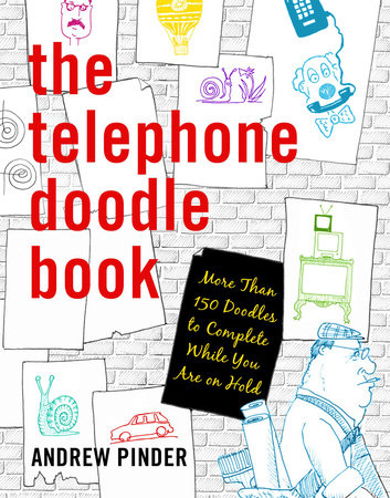 The Telephone Doodle Book By Andrew Pinder Penguinrandomhousecom Books - 