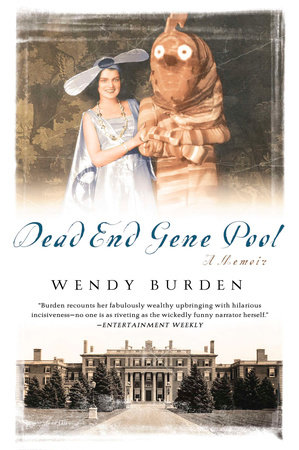 Dead End Gene Pool by Wendy Burden