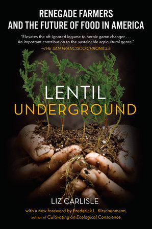 Lentil Underground by Liz Carlisle