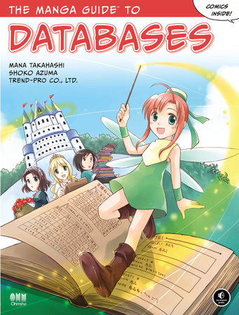 The Manga Guide to Databases by Mana Takahashi, Shoko Azuma and Co Ltd Trend