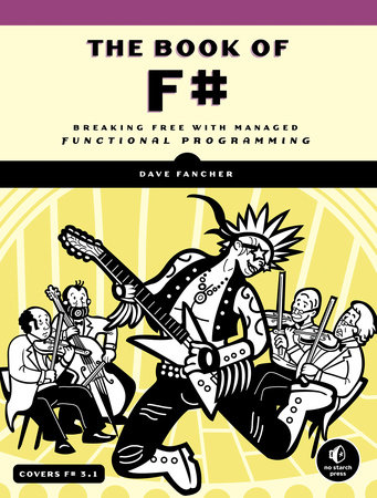 The Book of F# by Dave Fancher