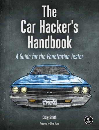 The Car Hacker's Handbook by Craig Smith