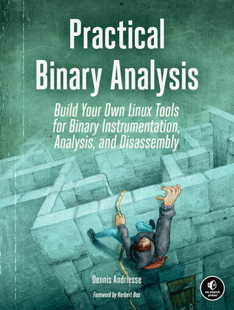 Practical Binary Analysis by Dennis Andriesse