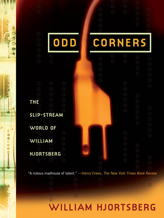 Odd Corners by William Hjortsberg