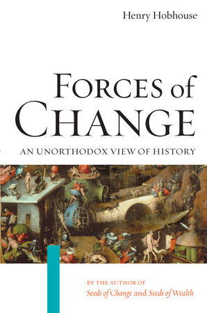 Forces of Change by Henry Hobhouse