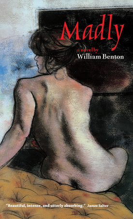 Madly by William Benton