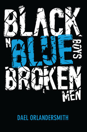 Black n Blue Boys/Broken Men by Dael Orlandersmith