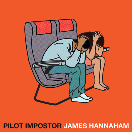 Pilot Impostor by James Hannaham