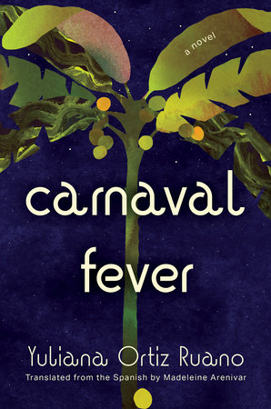 Carnaval Fever by Yuliana Ortiz Ruano