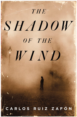 The Shadow of the Wind by Carlos Ruiz Zafon