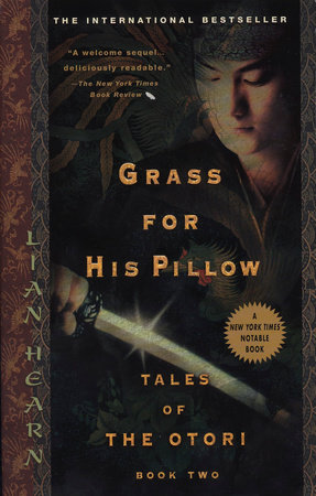 Grass for His Pillow by Lian Hearn