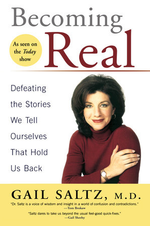 Becoming Real by Dr. Gail Saltz