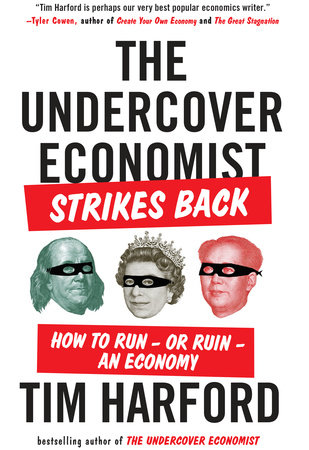 The Undercover Economist Strikes Back by Tim Harford