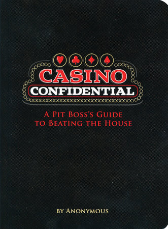 Casino Confidential by Anonymous