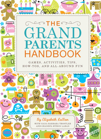 The Grandparents Handbook by Elizabeth Laban