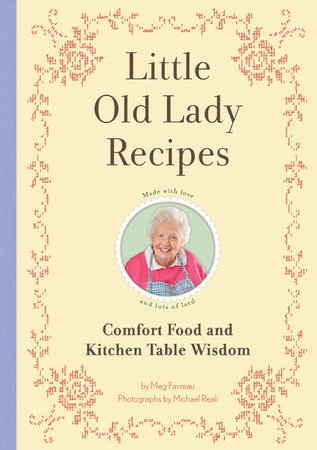 Little Old Lady Recipes by Meg Favreau