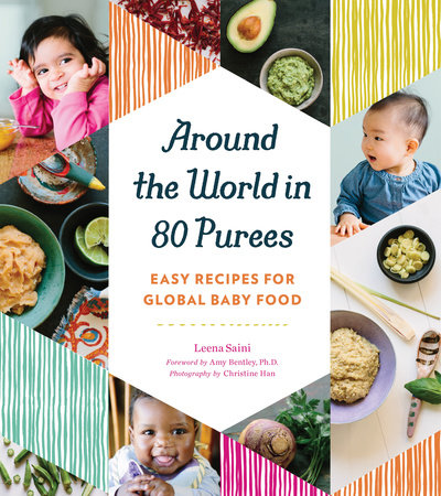 Around the World in 80 Purees by Leena Saini