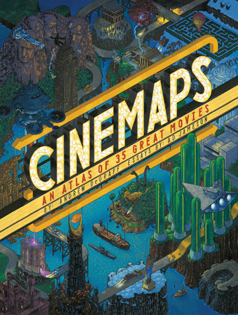Cinemaps by Andrew DeGraff and A.D. Jameson