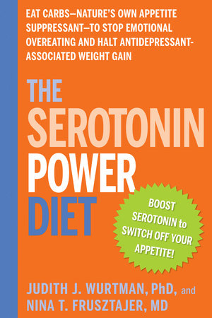 The Serotonin Power Diet by Judith J. Wurtman and Nina T. Frusztajer