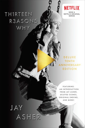 Thirteen Reasons Why 10th Anniversary Edition by Jay Asher