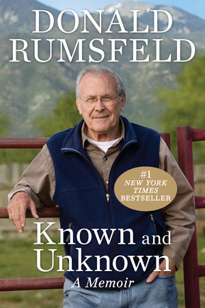 Known and Unknown by Donald Rumsfeld