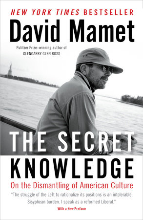 The Secret Knowledge by David Mamet
