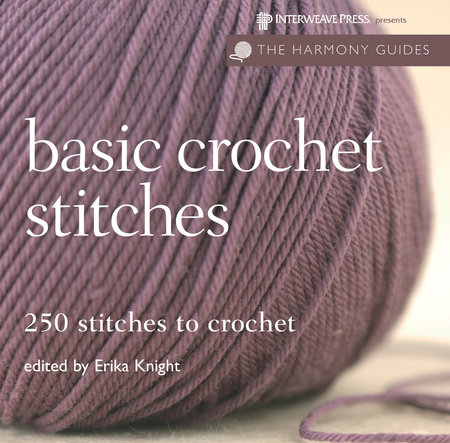 Harmony Guides: Basic Crochet Stitches by 