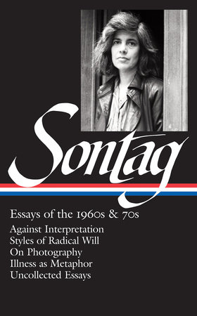 Susan Sontag: Essays of the 1960s & 70s (LOA #246) by Susan Sontag