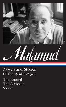 Bernard Malamud Novels Stories Of The 1940s 50s Loa 248 By Bernard Malamud 9781598532920 Penguinrandomhouse Com Books