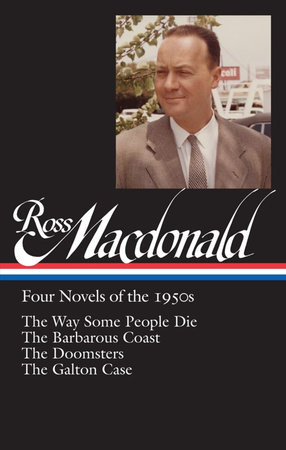 Ross Macdonald: Four Novels of the 1950s (LOA #264) by Ross Macdonald
