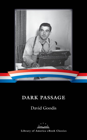 Dark Passage by David Goodis
