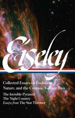 Loren Eiseley: Collected Essays on Evolution, Nature, and the Cosmos Vol. 2 (LOA#286) by Loren Eiseley