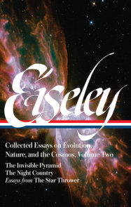 Loren Eiseley: Collected Essays on Evolution, Nature, and the Cosmos Vol. 2 (LOA #286)