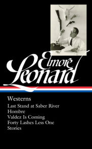 Elmore Leonard: Westerns (LOA #308)