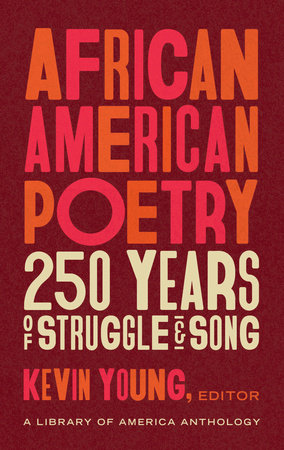 African American Poetry: 250 Years of Struggle & Song (LOA #333) by 