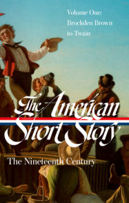 The American Short Story: The Nineteenth Century, Volume 1 (LOA #394)