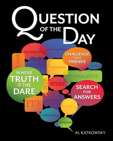 Question of the Day by Al Katkowsky