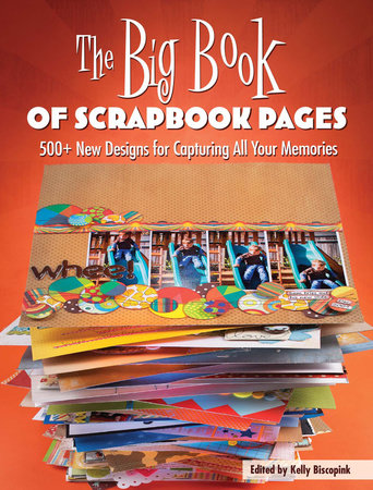 The Big Book of Scrapbook Pages by Memory Makers
