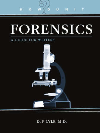 Howdunit Forensics by D.P. Lyle
