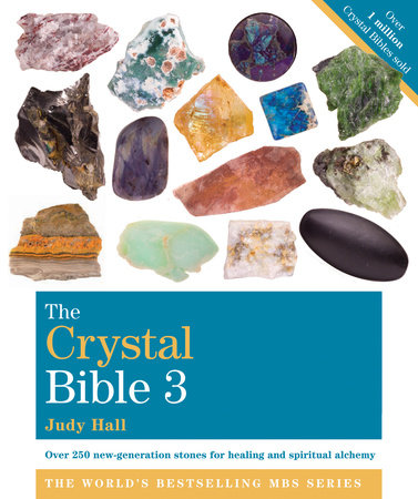 The Crystal Bible 3 by Judy Hall