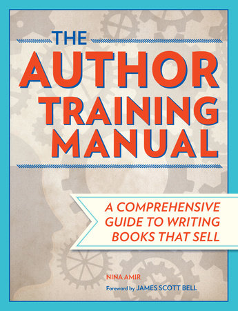 The Author Training Manual by Nina Amir
