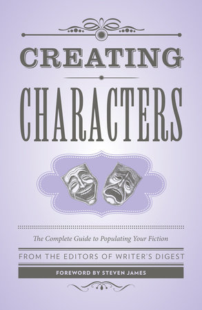 Creating Characters by Writer's Digest Books
