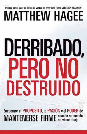 Derribado, pero no destruido / Shaken, Not Shattered by Matthew Hagee