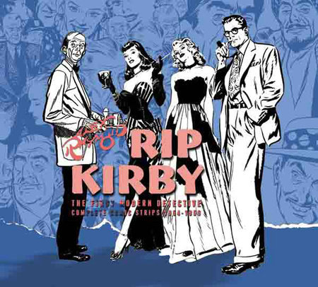 Rip Kirby Vol 4 1954 1956 By Alex Raymond 9781600109898 Penguinrandomhousecom Books - 