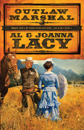 Outlaw Marshal by Al and JoAnna Lacy