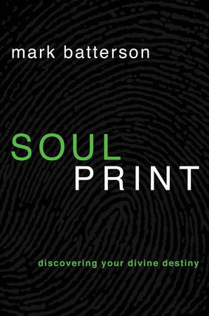Soulprint by Mark Batterson