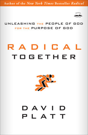 Radical Together by David Platt